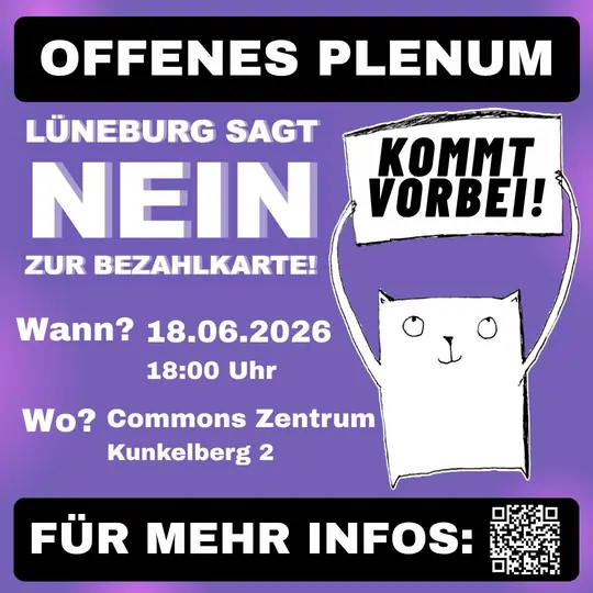 Sharepic mit Lila Hintergrund: Offenes Plenum Lüneburg sagt nein zur Bezahlkarte. Wann? 18.06.2026 18 Uhr. Wo? Commons Zentrum Kunkelberg 2