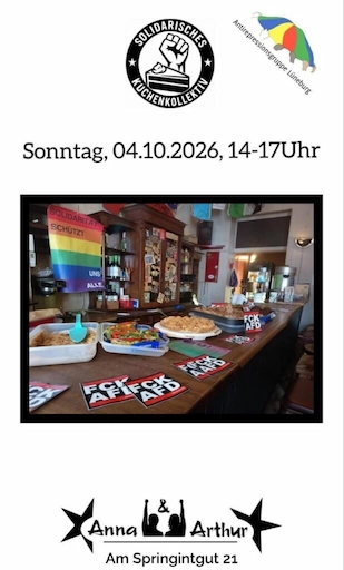 Sharepic: Oben das Logo des Solidarischen Kuchenkollektivs und der Antirepressionsgruppe Lüneburg. Darunter: "Sonntag, 04.10.2026, 14-17 Uhr". Ein Bild aus der Bar im Initiativenhaus und darunter das Logo von Anna und Arthur mit dem Zusatz Am Springintgut 21.