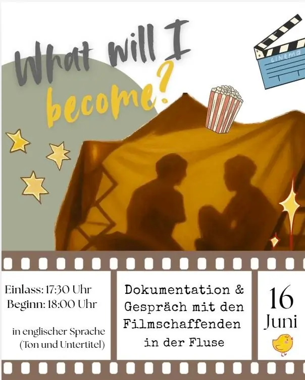 Plakat: What will I become? Dokumentation & Gespräch mit den Filmschaffenden in der Fluse. 16. Juni. Einlass: 17:30 Uhr, Begin: 18 Uhr, in englischer Sprache (Ton und Untertitel)
